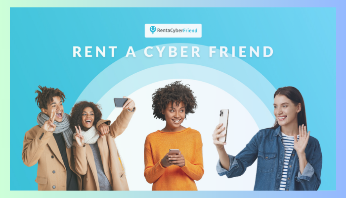 Rent a Cyber Friend - chat with lonely people
